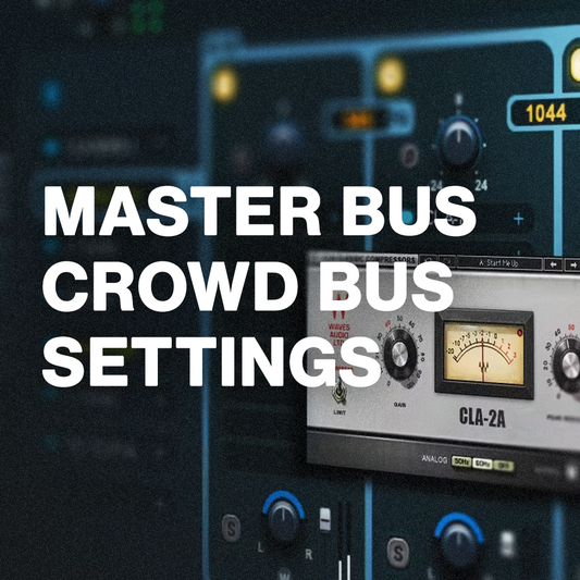 Crowd and Master Bus